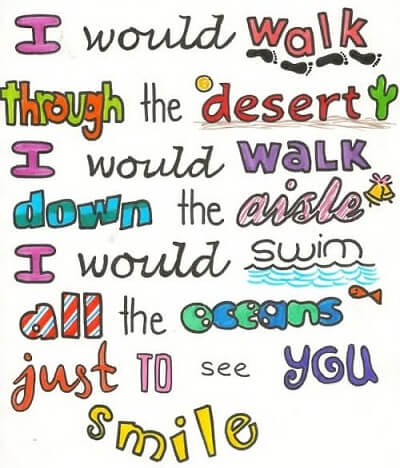 Love Quotes
i would walk through the desert
