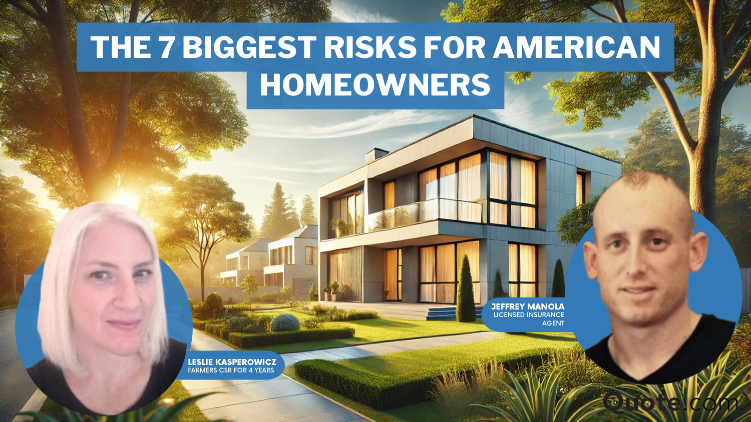 The 7 Most Dangerous Threats Facing American Homeowners