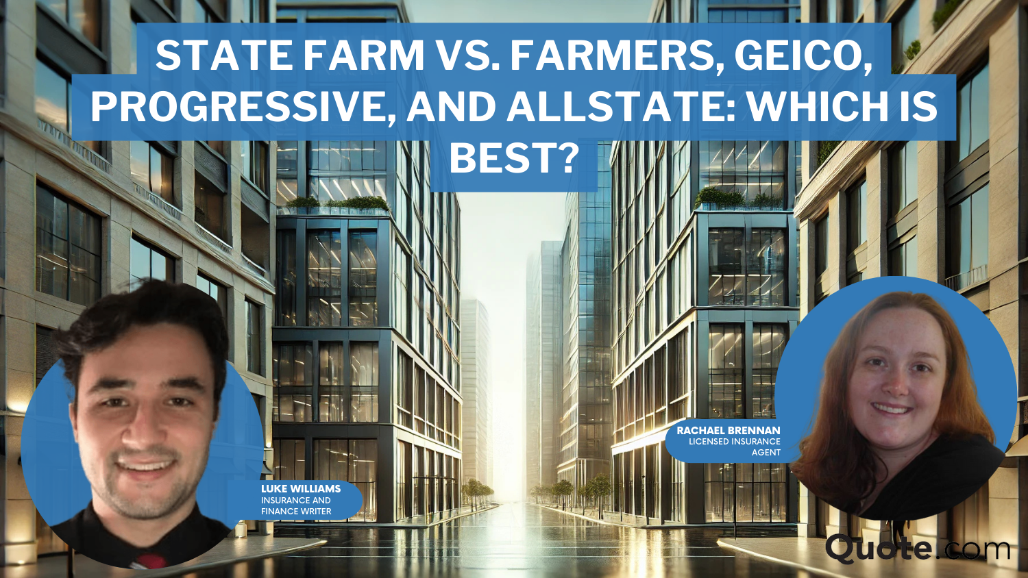 State Farm® vs Farmers, Geico, Progressive, Allstate: The Best?