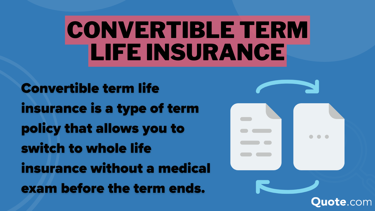 whole vs. term life insurance: convertible term life insurance definition card