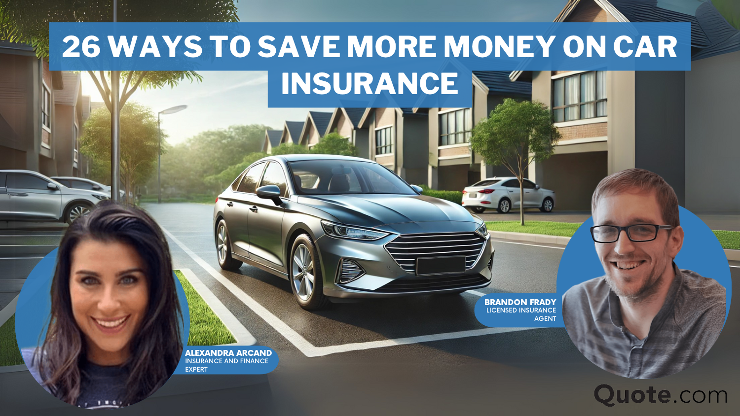 26 Hacks to Save More Money on Car Insurance